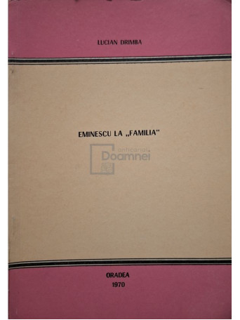 Lucian Drimba - Eminescu la ''familia'' - 1970 - Brosata