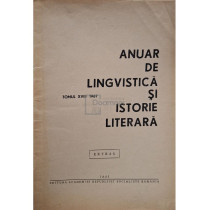 Anuar de lingvistica si istorie literara, tomul XVIII (semnata)