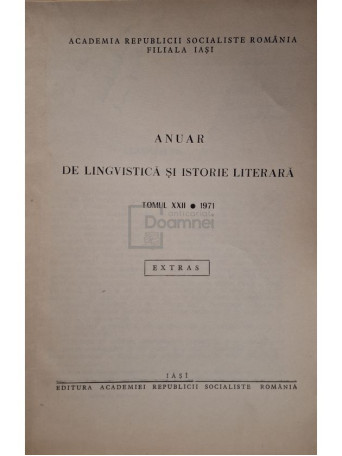 Anuar de lingvistica si istorie literara, tomul XXII (semnata) - 1971 - Brosata