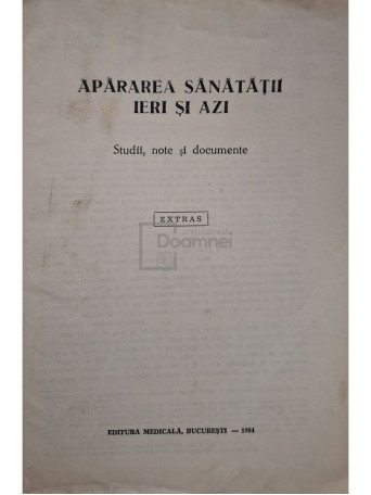 Apararea sanatatii ieri si azi (semnata) - 1984 - Brosata