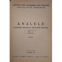 Analele Academiei Republicii Socialiste Romania, seria a IV-a, vol. XVI (semnata)