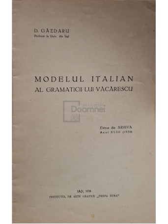 D. Gazdaru - Modelul italian al gramaticii lui Vacarescu - 1936 - Brosata