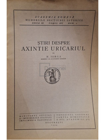 N. Iorga - Stiri despre Axintie Uricariul - 1934 - Brosata