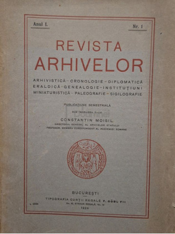 Constantin Moisil - Revista arhivelor, anul I, nr. 1 - 1924 - Brosata