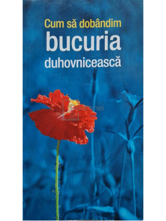 Cum sa dobandim bucuria duhovniceasca - 2017 - Brosata