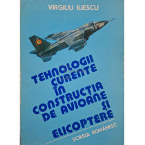 Tehnologii curente in constructia de avioane si elicoptere, vol. 1