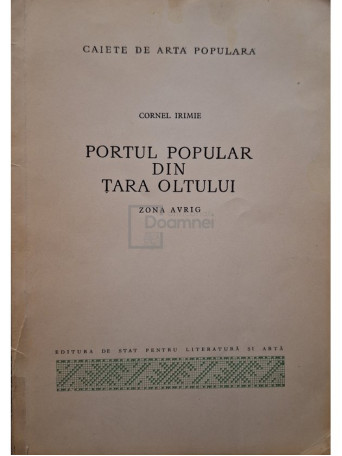 Cornel Irimie - Portul popular din Tara Oltului - Zona Avrig - 1957 - Brosata