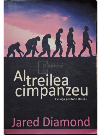 Jared Diamond - Al treilea cimpanzeu - 2015 - Brosata