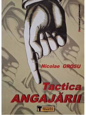 Nicolae Grosu - Tactica angajarii - 2003 - Brosata