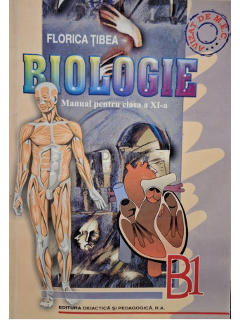 Florica Tibea - Biologie - Manual pentru clasa a XI-a - 2002 - Brosata