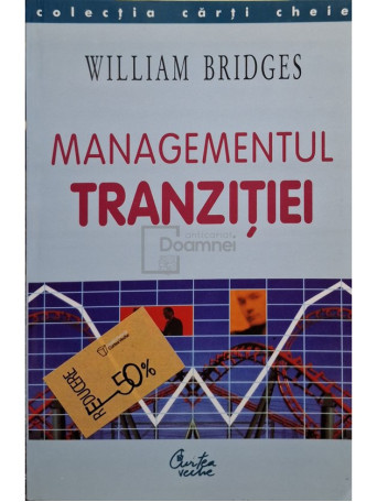 William Bridges - Managementul tranzitiei - 2004 - Brosata