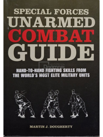 Martin J. Dougherty - Special forces unarmed combat guide - 2010 - Brosata