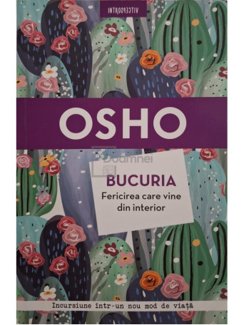 Osho - Bucuria - Fericirea care vine din interior - 2018 - Brosata