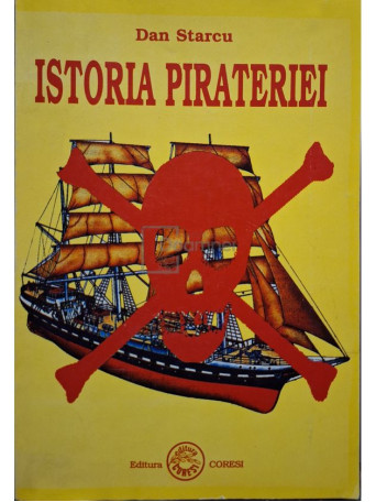 Dan Starcu - Istoria pirateriei - 1997 - Brosata