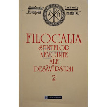 Filocalia Sfintelor nevointe ale desavarsirii, vol. 2