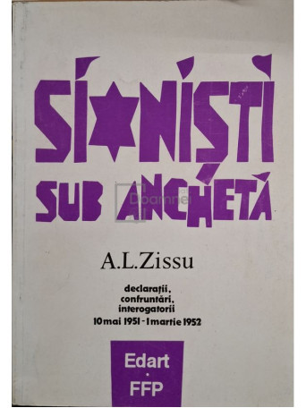 A. L. Zissu - Sionisti sub ancheta - 1993 - Brosata