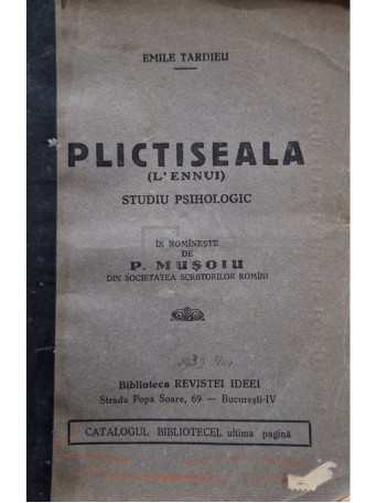 Emile Tardieu - Plictiseala (L'ennui) - Studiu psihologic - Editie interbelica - Brosata