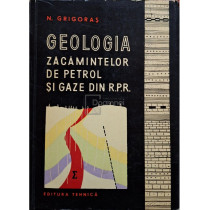 Geologia zacamintelor de petrol si gaze din R.P.R.