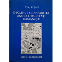 Declinul si disparitia unor comunitati romanesti