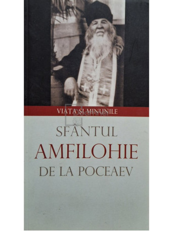 Diana Cristina Vlad - Sfantul Amfilohie de la Poceaev - 2014 - Brosata