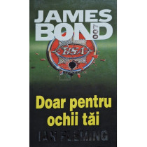 James bond, vol. 8 - Doar pentru ochii tai