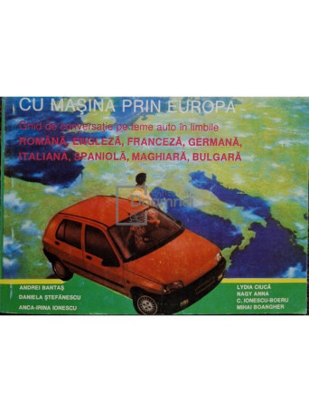 Andrei Bantas - Cu masina prin Europa - 1994 - Brosata