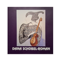 Dana Schobel-Roman (semnata)