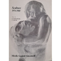 Sculture 1976-1980 - Mirella Guidetti Giacomelli