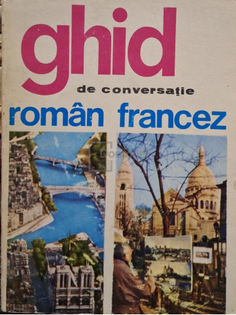 Sorina Bercescu - Ghid de conversatie roman-francez - 1969 - Brosata