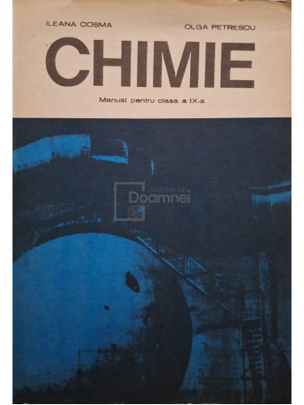 Ileana Cosma - Chimie - Manual pentru clasa a IX-a - 1978 - Brosata