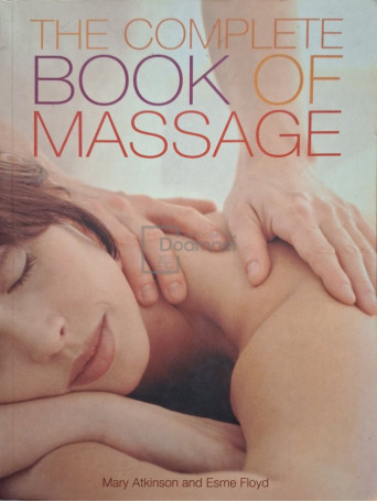 Mary Atkinson - The complete book of massage - 2004 - Brosata