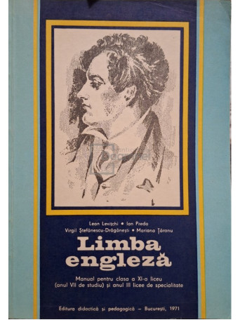 Leon Levitchi - Limba engleza. Manual pentru clasa a XI-a liceu (anul VII de studiu) si anul III licee de specialitate - 1971 - Brosata