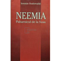 Neemia - Paharnicul de la Susa