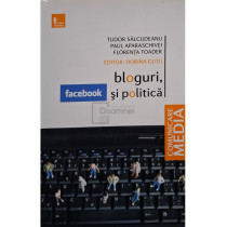 Bloguri, facebook si politica