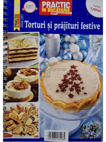 Sonia Stanciu (red.) - Torturi si prajituri festive - 2107 - Brosata