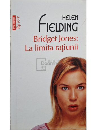 Helen Fielding - Bridget Jones: la limita ratiunii - 2016 - Brosata