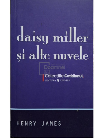 Henry James - Daisy Miller si alte nuvele - 2008 - Brosata