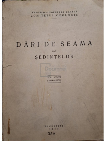 Dari de seama ale sedintelor, vol. XXXVII 1949-1950 - 1953 - Brosata