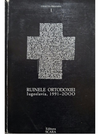 Ruinele Ortodoxiei Iugoslavia, 1991-2000 - 1999 - Brosata