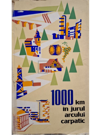 Ion Pleava-Preda - 1000 km in jurul arcului Carpatic - 1966 - Brosata