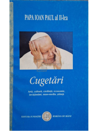 Papa Ioan Paul al II-lea - Cugetari - 2003 - Brosata