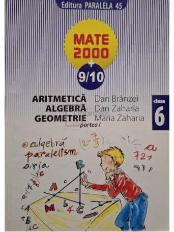 Dan Branzei - Aritmetica, algebra, geometrie, clasa 6, partea 1 - 2009 - Brosata