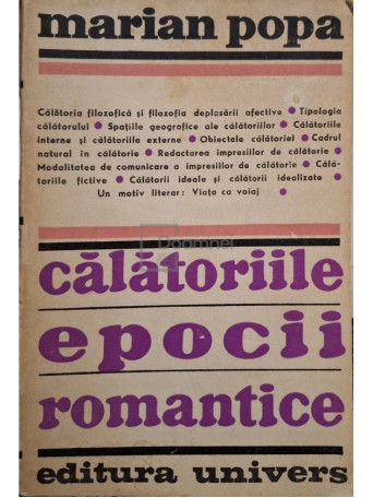 Marian Popa - Calatoriile epocii romantice - 1972 - Brosata