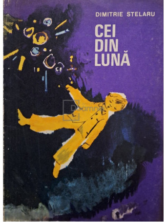 Dimitrie Stelaru - Cei din luna - 1969 - Brosata