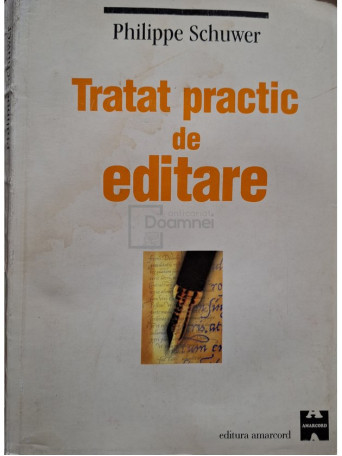 Philippe Schuwer - Tratat practic de editare (halouri de apa) - 1999 - Brosata