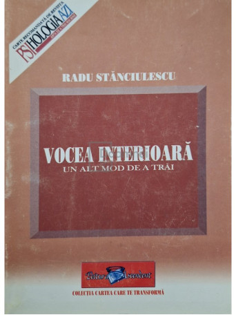 Radu Stanculescu - Vocea interioara - Un alt mod de a trai - 2005 - Brosata