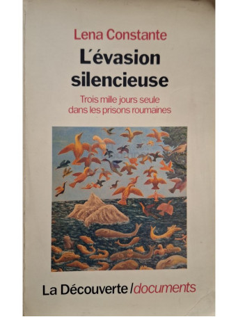 Lena Constante - L'evasion silencieuse - 1990 - Brosata