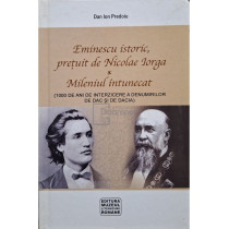 Eminescu istoric, pretuit de Nicolae Iorga - Mileniul intunecat