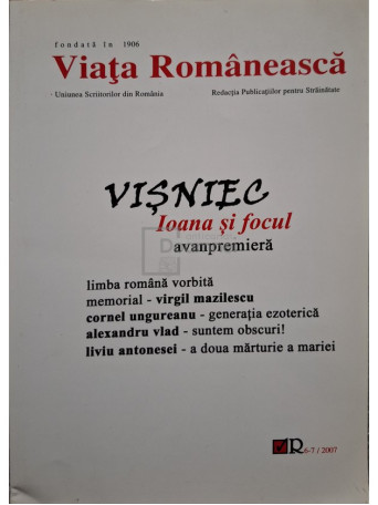 Nicolae Prelipceanu (ed.) - Revista Viata Romaneasca, anul CII (103) - iunie-iulie 2007, nr. 6-7 - 2007 - Brosata