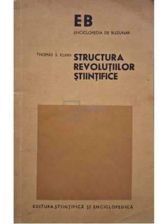 Thomas S. Kuhn - Structura revolutiilor stiintifice - 1976 - Brosata